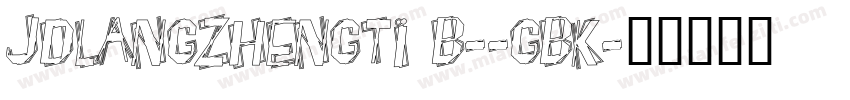 JDLANGZHENGTI B--GBK字体转换